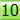 10